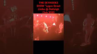 THE SKYHOOKS SHOW quotLygon Street Limboquot  Oakleigh Club 2020 [upl. by Nochur]