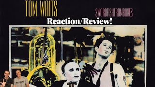 Reaction to First Time Hearing Tom Waits  Swordfishtrombones Full Album Review Father and Son [upl. by Hyacinthe]