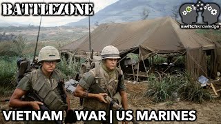 BATTLEZONE Vietnam  War Documentary  US Marines  S1E1 [upl. by Posner]