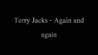 Terry Jacks Again and again [upl. by Oneill]