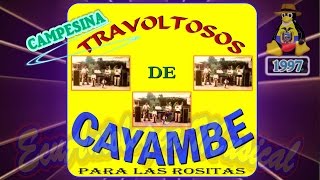 CAMPESINA – LOS TRAVOLTOSOS DE CAYAMBE 1997 [upl. by Yenor886]