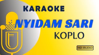 KARAOKE NYIDAM SARI KOPLO [upl. by Oilegor]