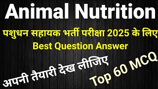 Animal Nutrition Question Answer Video 7 पशुधन सहायक भर्ती परीक्षा 2025 के लिए प्रश्नोत्तर [upl. by Hahn]