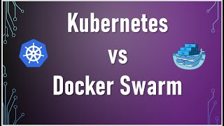 Kubernetes vs Docker Swarm  A HeadtoHead Comparison [upl. by Annasus]