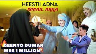 HEESTA ADNA  ISMACIIL AARKA  GEENYO DUMAR  NEW SONG 2024 [upl. by Norraj]