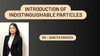 lec 4 Indistinguishable particles  statistical mechanics   BSc 2nd yr  JNVU [upl. by Ennael]