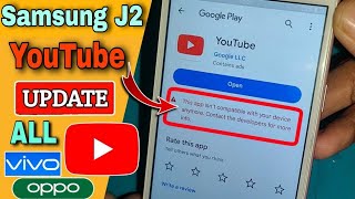 😥 Samsung J2 YouTube Update Problem 2024  This app is no longer compatible with your device 2024🔥💯 [upl. by Neesay]