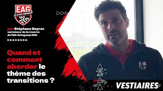 QUAND et COMMENT aborder les thème des TRANSITIONS  Par Stéphane Beyrac En Avant Guingamp [upl. by Robinette142]