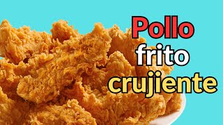 pollo frito crujiente facil y rapido Como cocinar la Receta secreta del pollo frito [upl. by Naitsirhc636]