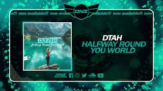 DNZF1795  DTAH  HALFWAY ROUND THE WORLD Official Video DNZ Records [upl. by Wil]