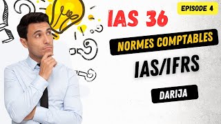 les normes comptables internationales  IAS 36 I Dépréciation dactifs [upl. by Tahp]