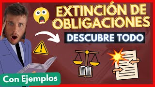 📜 La EXTINCIÓN de OBLIGACIONES en Derecho Civil Descubre las 5 CAUSAS Con EJEMPLOS [upl. by Nylyrehc]