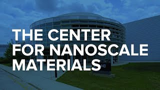 Center for Nanoscale Materials [upl. by Arba591]