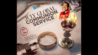 Global Communion Service With Pastor Chris  AUGUST 4TH 2024 [upl. by Laeahcim]