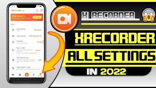 XRecorder All Settings  How To Use X Screen Recorder App  X Recorder All Settings 2022 [upl. by Nesral]