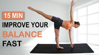 15 Min IMPROVE YOUR BALANCE FAST  Yoga  Ballet inspired  Strengthen your Deep Muscles No Repeat [upl. by Hylton]