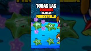 TODAS las FUSIÓNES de FRUESTRELLA plantasvszombies [upl. by Onaivatco]