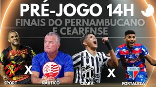 PRÉJOGO AO VIVO  SPORT X NÁUTICO  CEARÁ X FORTALEZA  45 MINUTOS [upl. by Deidre11]