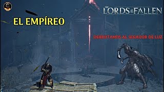 Lords Of the Fallen 24 ¨El Empíreo¨ [upl. by Ahsilem]