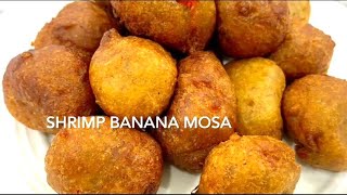 How to make Famous Shrimp banana mosa recipe [upl. by Anat950]