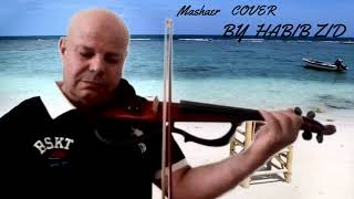 MASHAER COVER By HABIB ZID مشاعر بكمان حبيب زيد [upl. by Garrek]