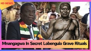 Mnangagwa In Secret Lobengula Grave Rituals [upl. by Alimat754]