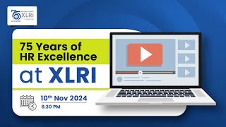 75 Years of HR Brilliance at XLRI [upl. by Bonns777]