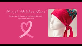 Projet couture Octobre Rose  Le bonnet de chimiothérapie [upl. by Coralyn]