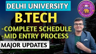 Delhi University BTech Admissions 2024 Complete Schedule 📅 Mid Entry Process 🔥 [upl. by Hubsher]