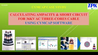 CYMCAP SOFTWARE CALCULATING AMPACITY amp SHORT CIRCUIT FOR 36KV AC THREECORES CABLE IN AIR [upl. by Pinelli]