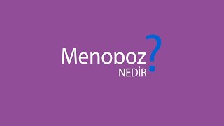 Menopoz Nedir [upl. by Banna867]