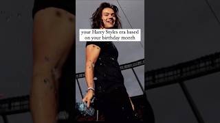 Your birthday month your Harry styles era Part11harrystyles [upl. by Asinla]