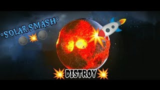 SOLAR🌑SMASH GAMEPLAY SOLAR DESTROY💥🤯viralvideo [upl. by Karlise]