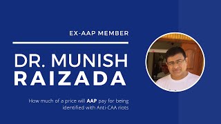 Dr Munish Raizada an ex AAP member on why he made the web series on AAP [upl. by Rivers]