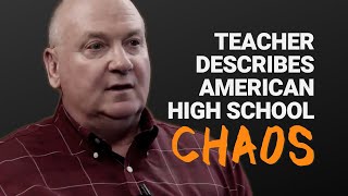 Teacher Describes an American High School quotChaosquot [upl. by Pleasant]