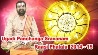 Raasi Phalalu 2014  2015  Ugadi Panchanga Sravanam 2014  Jayanama Samvatsara Telugu Panchangam [upl. by Rori]