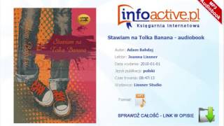 Stawiam na Tolka Banana audiobook mp3  Adam Bahdaj [upl. by Trebliw]