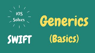 Swift  Generics Basics [upl. by Alyag]