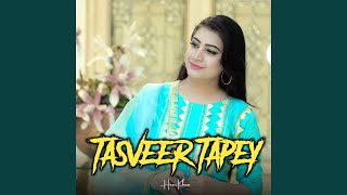 Tasveer Tapey [upl. by Azmuh]