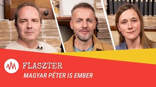 Flaszter 324 – Magyar Péter is ember [upl. by Geoffrey]