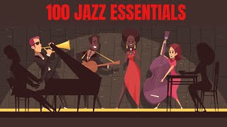 100 Jazz Essentials Smooth Jazz 7 hours of Jazz [upl. by Arabela]