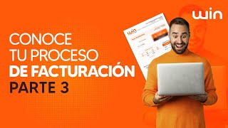 CONOCE TU PROCESO DE FACTURACIÓN  PARTE 3 [upl. by Cima]