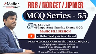 MCQ Series 55  Magic Pills Session  RRB  NORCET  JIPMER  Nursing officer coaching  Metier [upl. by Welby]