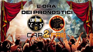 LA LAIFFF DEL CAPITANO 10  LORA DEI PRONOSTICI CON CAP amp FAB [upl. by Janeen]