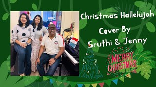 Christmas Hallelujah Cover by Jenny amp Shruthi [upl. by Aciretal]