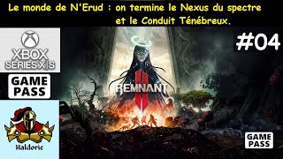 Remnant 2 Lets Play 04 NErud  on termine le Nexus du spectre et Le Conduit Ténébreux [upl. by Sirrah]