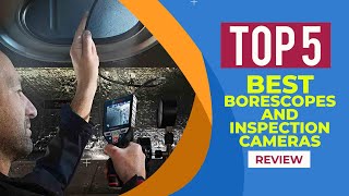 Top 5 Best Borescopes And Inspection Cameras in 2025  Reviews  Best Flexible Inspection Camera [upl. by Schinica]