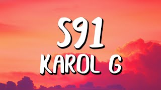 Karol G  S91 LetraLyrics [upl. by Noid]