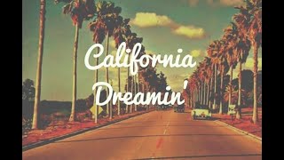 California Dreamin Remix [upl. by Ayoral]