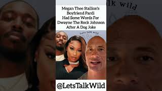 Megan Thee Stallions Boyfriend Pardi Had Some Words For Dwayne The Rock Johnson After His Dog Joke [upl. by Sonitnatsok]